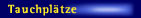 Tauchplätze